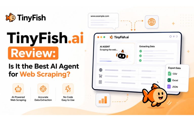 TinyFish.ai Review: Is It the Best AI Agent for Web Scraping in 2026?