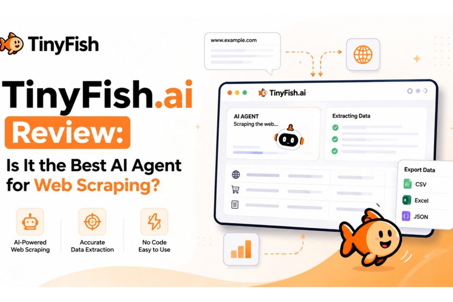 TinyFish.ai Review the Best AI Agent for Web Scraping